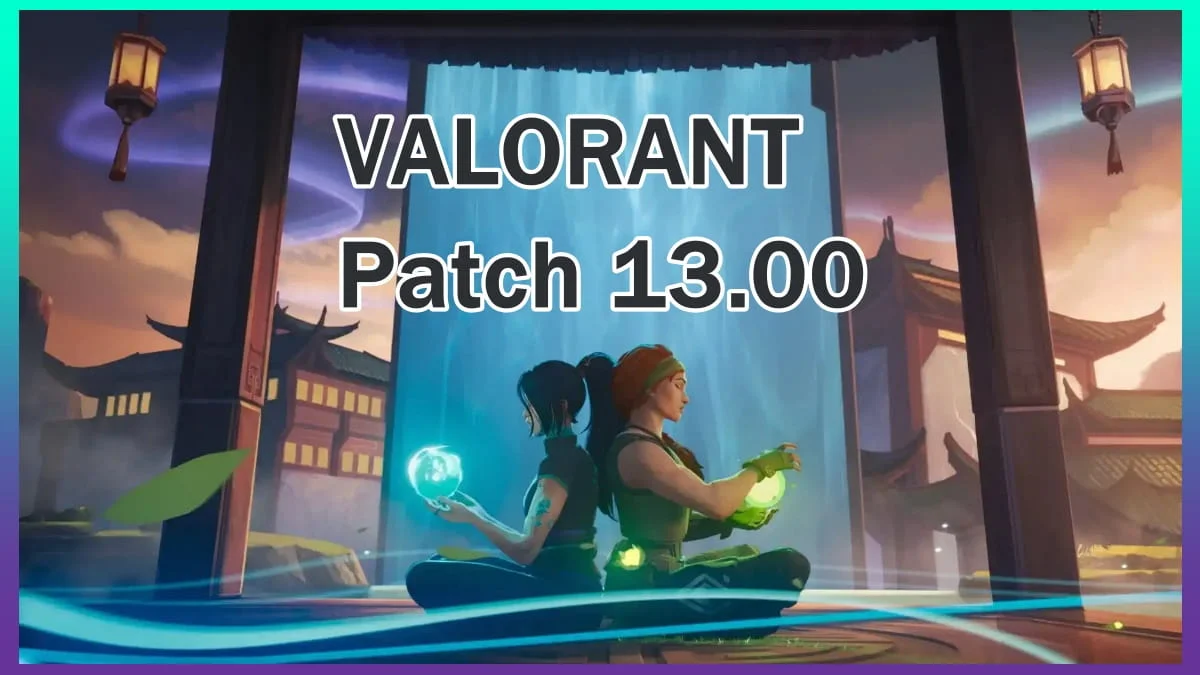 VALORANT 13.00 Bawa Perubahan Besar