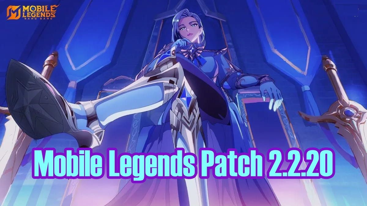 MLBB Patch 2.2.20 Bawa Banyak Perubahan